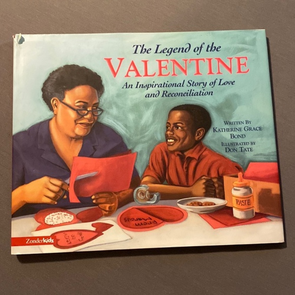 The Legend of the Valentine: An Inspirational Story of Love